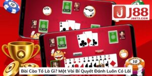 Bài Cào Tố Là Gì? Một Vài Bí Quyết Đánh Luôn Có Lãi