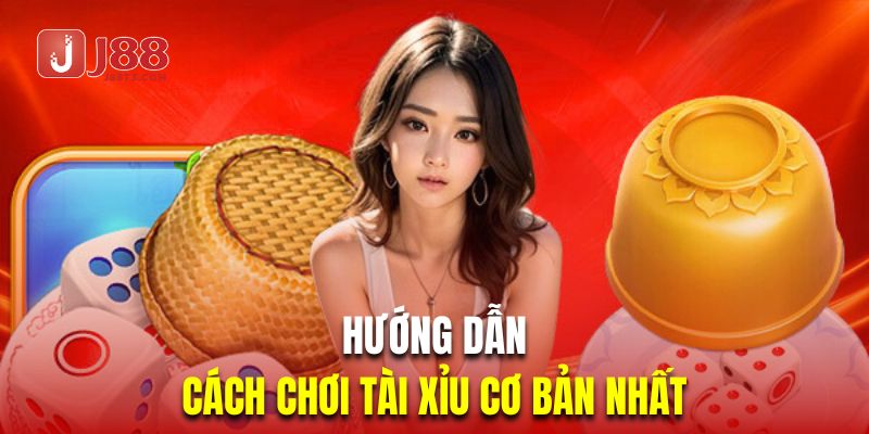 Cách chơi tài xỉu trực tuyến cơ bản