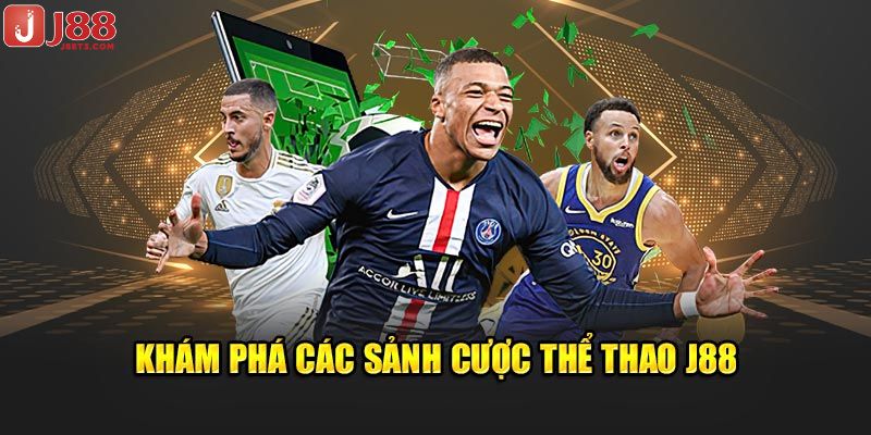 Khái quát thông tin về sảnh thể thao tại J88