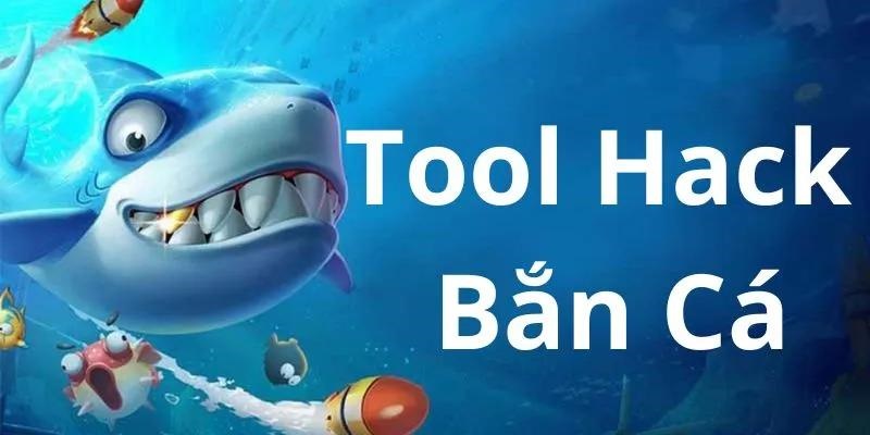Hướng dẫn cách sử dụng tool hack bắn cá cho người chơi mới