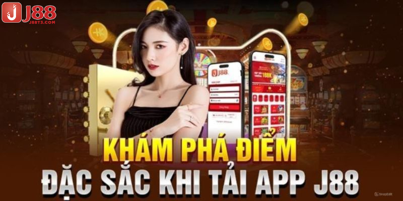 Lý do bạn nên sở hữu ngay app J88 trên điện thoại