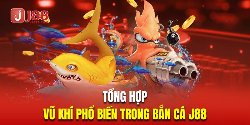 Tổng hợp vũ khí tấn công mới mẻ tại sảnh